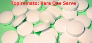 Topiramato: para que serve, emagrece, engorda?